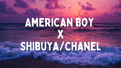 chanel american boy mashup|American Boy (Frank Ocean Shibuya Chanel Remix) [LYRICS].